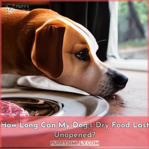 How Long Can My Dog’s Dry Food Last Unopened?