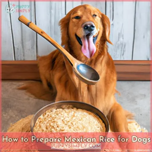 How to Prepare Mexican Rice for Dogs