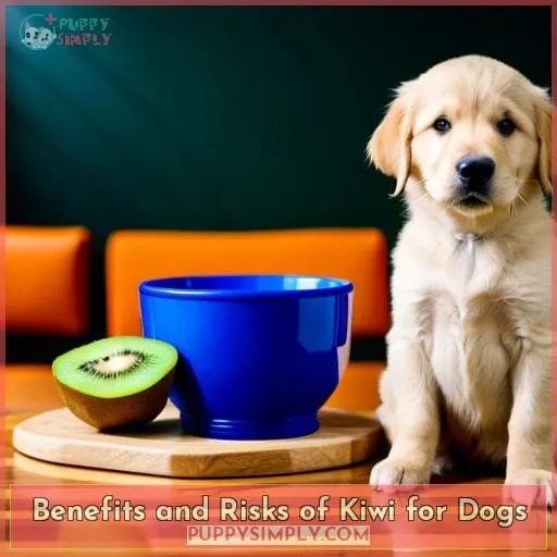 Benefits and Risks of Kiwi for Dogs