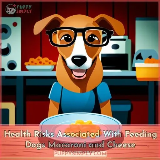 Health Risks Associated With Feeding Dogs Macaroni and Cheese