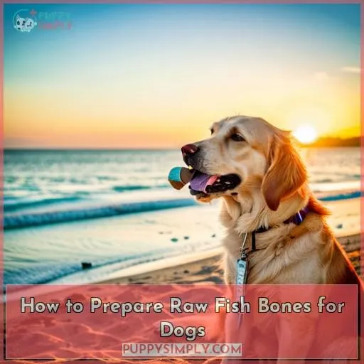 How to Prepare Raw Fish Bones for Dogs