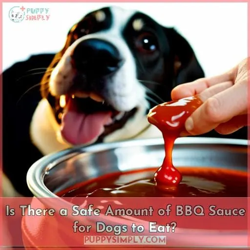 Is There a Safe Amount of BBQ Sauce for Dogs to Eat?