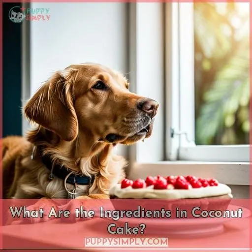 What Are the Ingredients in Coconut Cake?