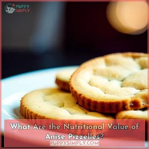 What Are the Nutritional Value of Anise Pizzelles?