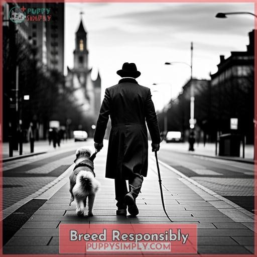 Breed Responsibly