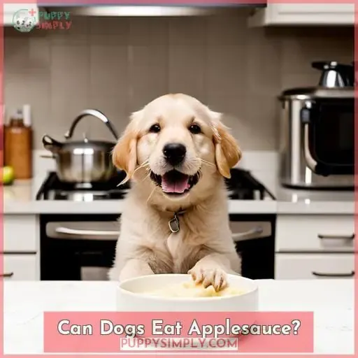 Can Dogs Eat Applesauce