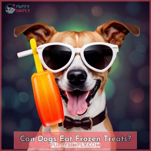 Can Dogs Eat Frozen Treats?