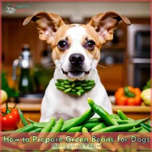 How to Prepare Green Beans for Dogs