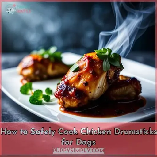 How to Safely Cook Chicken Drumsticks for Dogs