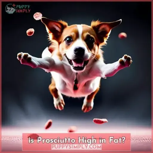 Is Prosciutto High in Fat?