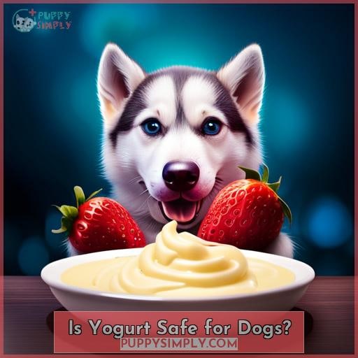 Is Yogurt Safe for Dogs