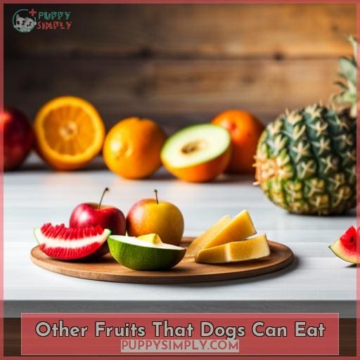 Other Fruits That Dogs Can Eat