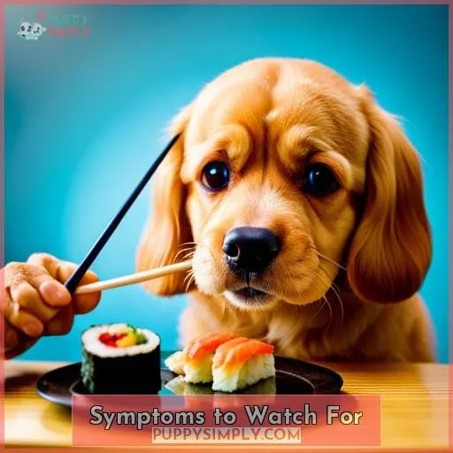 Symptoms to Watch For