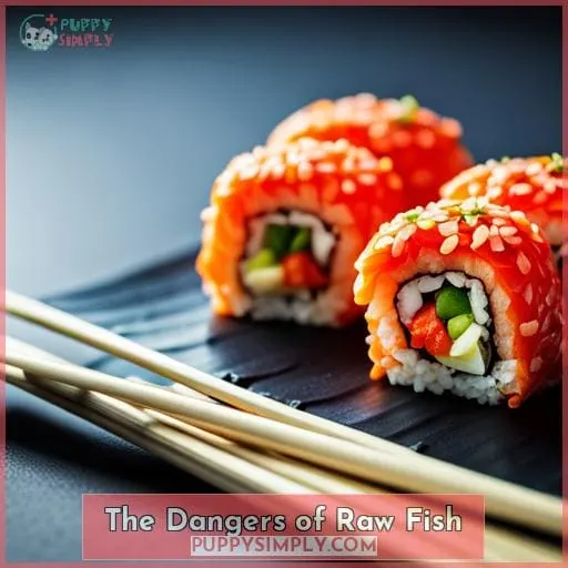 The Dangers of Raw Fish