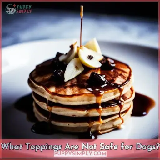 What Toppings Are Not Safe for Dogs