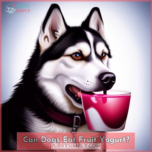 Can Dogs Eat Fruit Yogurt