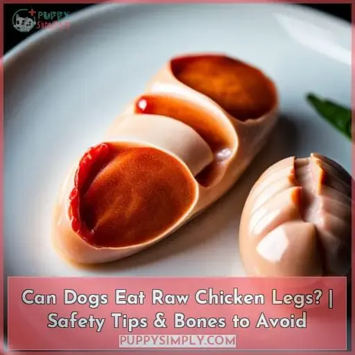 can dogs eat raw chicken legs