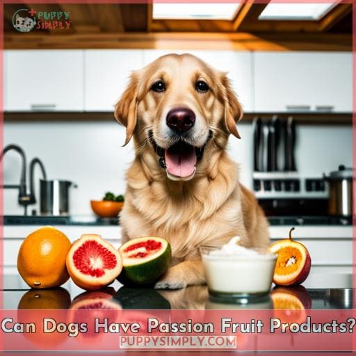 Can Dogs Have Passion Fruit Products