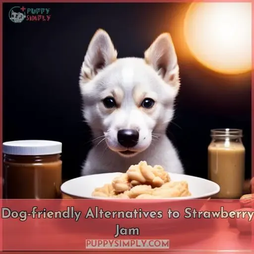 Dog-friendly Alternatives to Strawberry Jam