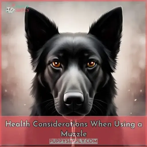 Health Considerations When Using a Muzzle