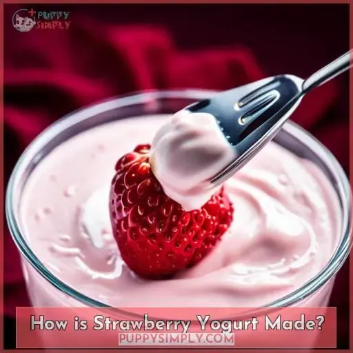 How is Strawberry Yogurt Made