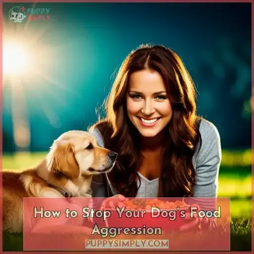 How to Stop Your Dog’s Food Aggression