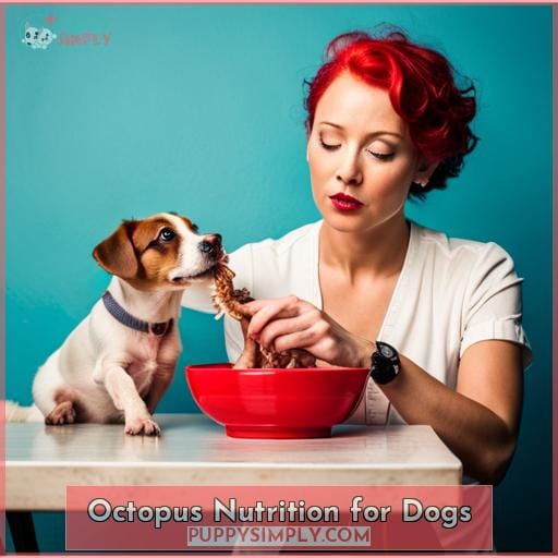 Octopus Nutrition for Dogs