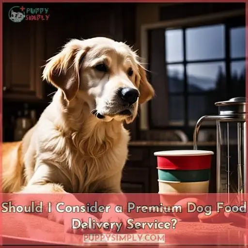Should I Consider a Premium Dog Food Delivery Service
