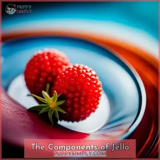 The Components of Jello