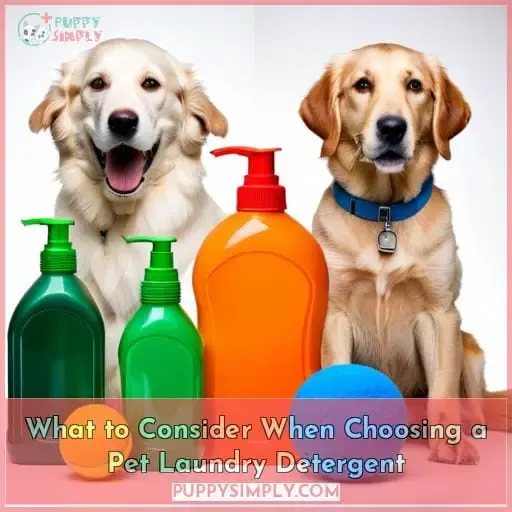 What to Consider When Choosing a Pet Laundry Detergent