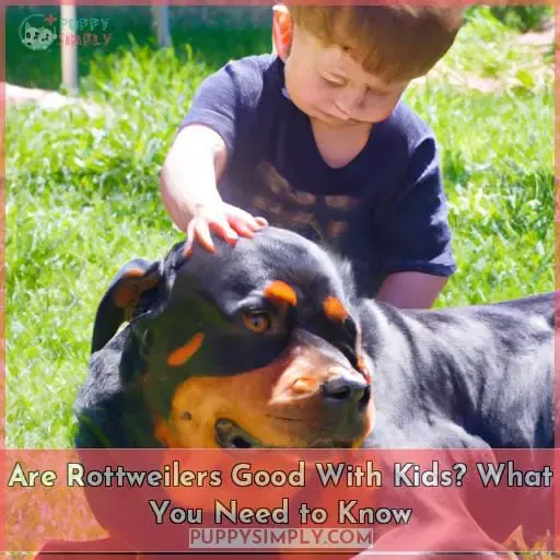 are rottweilers good with kids