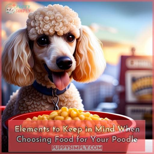 Elements to Keep in Mind When Choosing Food for Your Poodle