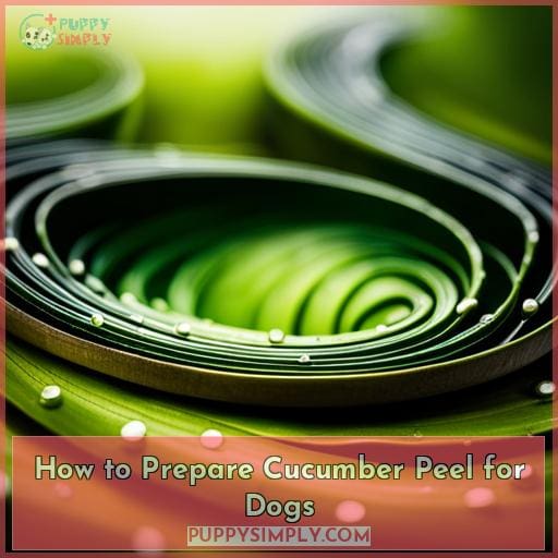 How to Prepare Cucumber Peel for Dogs