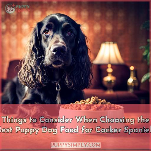 Things to Consider When Choosing the Best Puppy Dog Food for Cocker Spaniels