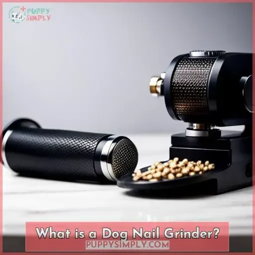 What is a Dog Nail Grinder