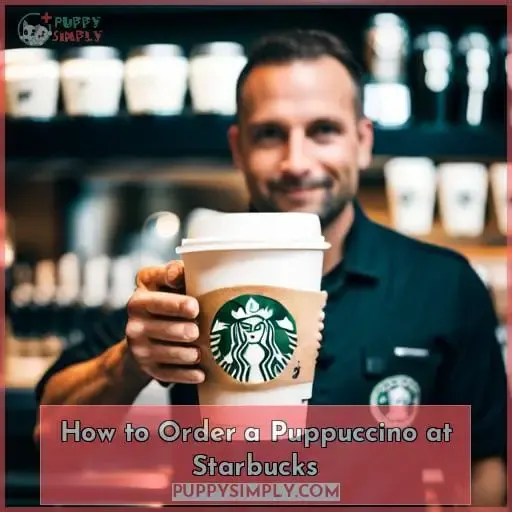 How to Order a Puppuccino at Starbucks