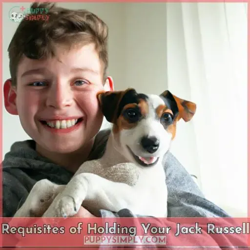 Requisites of Holding Your Jack Russell