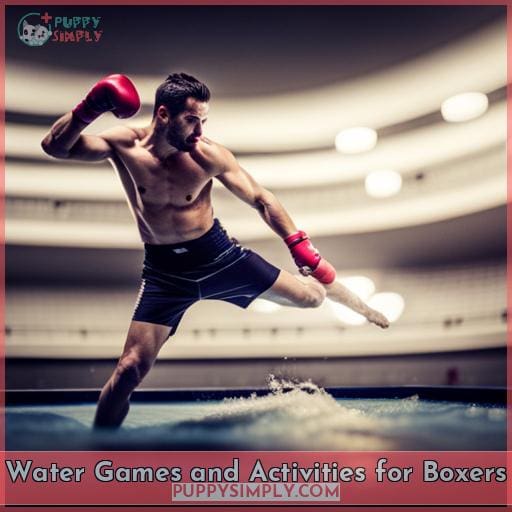 Water Games and Activities for Boxers