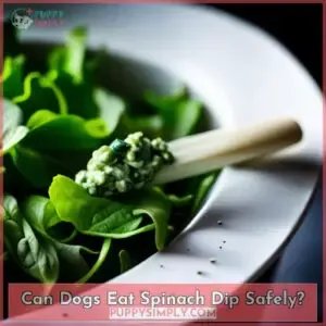 can dogs eat spinach dip