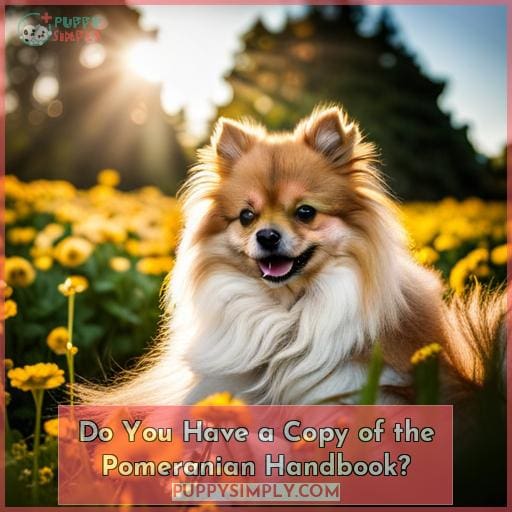 Do You Have a Copy of the Pomeranian Handbook