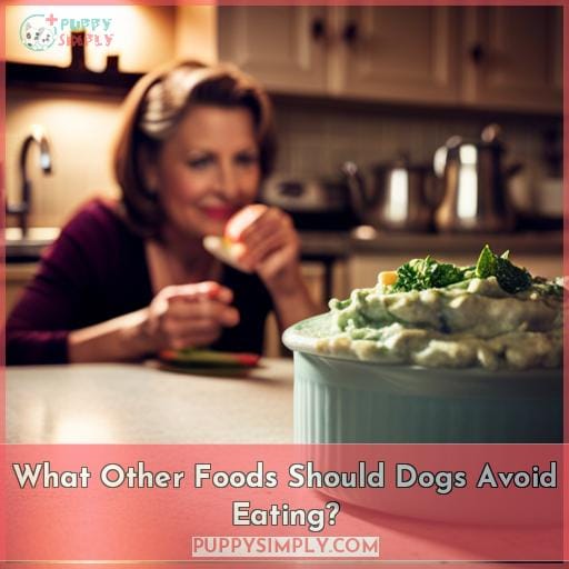 What Other Foods Should Dogs Avoid Eating