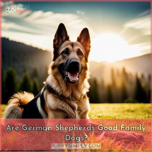 Are German Shepherds Good Family Dogs Are German Shepherds Good Family Dogs