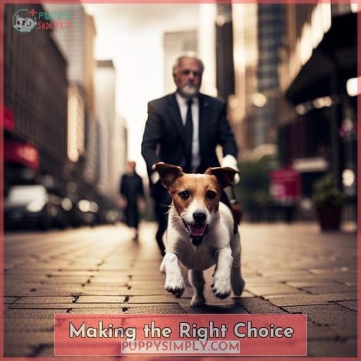 Making the Right Choice Making the Right Choice