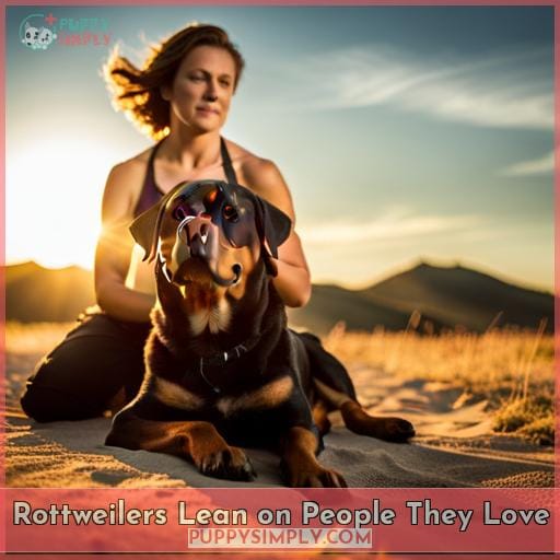 Rottweilers Lean on People They Love