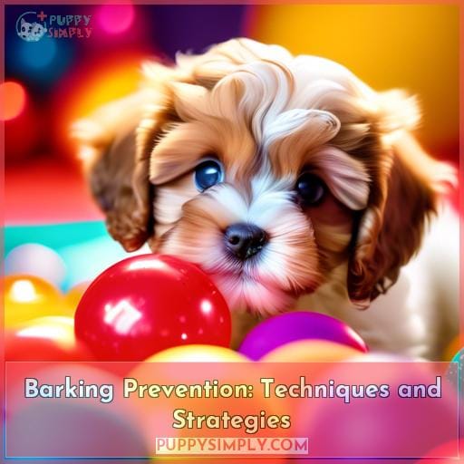 Barking Prevention: Techniques and Strategies