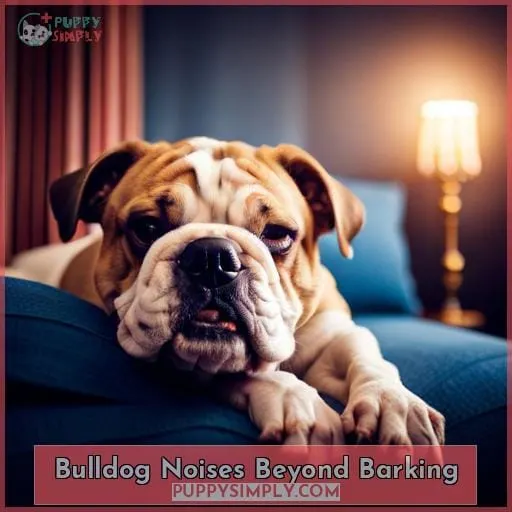 Bulldog Noises Beyond Barking