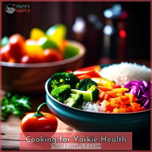 Cooking for Yorkie Health