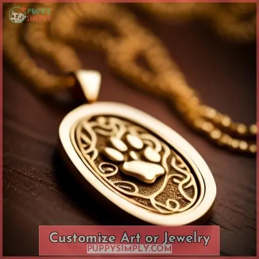 Customize Art or Jewelry