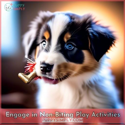Engage in Non-Biting Play Activities