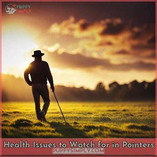 Health Issues to Watch for in Pointers Health Issues to Watch for in Pointers